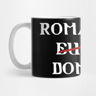 Romans Go Home Mug